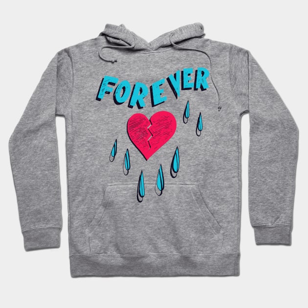 Forever HeartBroken Hoodie by minniemorrisart